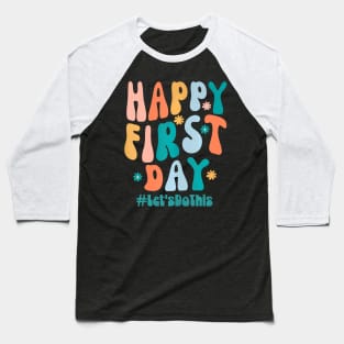Happy First Day Lets Do This Back To School Teacher Groovy Baseball T-Shirt